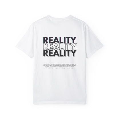 No Such Thing As Reality T-Shirt